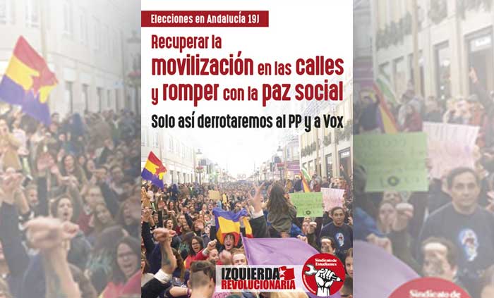 Elecciones en Andalucía 19J. Para derrotar al PP y Vox necesitamos recuperar la movilización en las calles y romper con la paz social