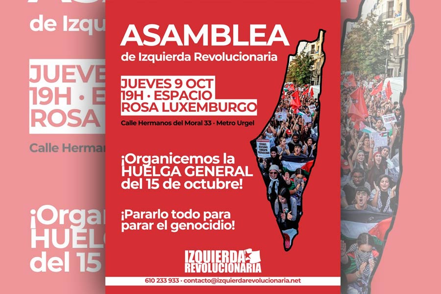 Asamblea de Izquierda Revolucionaria en Madrid: ¡Ven a organizar la HUELGA GENERAL del 15 de octubre!