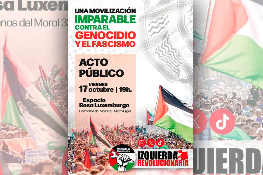 17 de octubre 19:00h | Acto Público | Una movilización imparable contra el genocidio y el fascismo