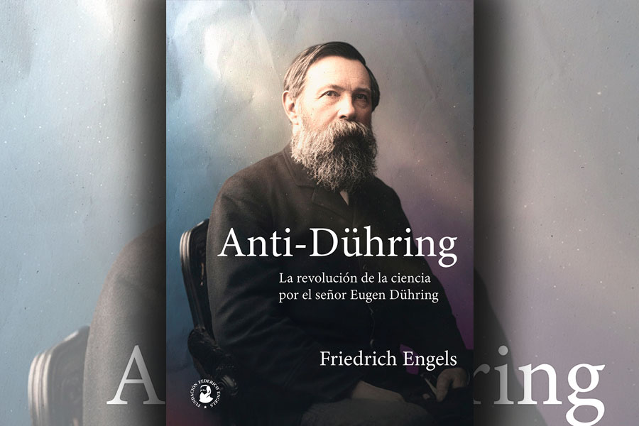 Novedad de la Fundación Federico Engels. Nueva edición de Anti-Dühring, de Friedrich Engels