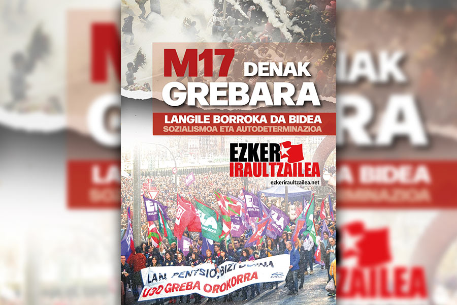 17 de marzo Huelga General en Euskal Herria. Por los derechos de la clase obrera y contra la guerra imperialista